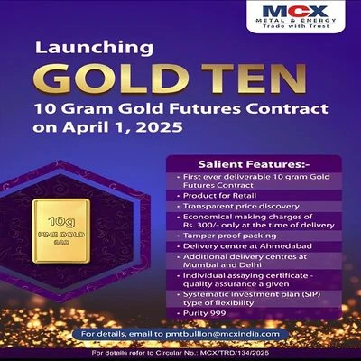 MCX Gold Ten: 10-gram gold futures contract launching 1 April 2025. Features include retail delivery, transparent price discovery, delivery centres in Ahmedabad and Mumbai, and a systematic investment plan. See MCX circular 134/2025 for details